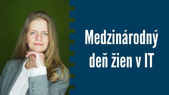 Jana Šefčíková: "Ženy do IT patria a sú v tom dobré, krížom krážom na rôznych pozíciách" 1
