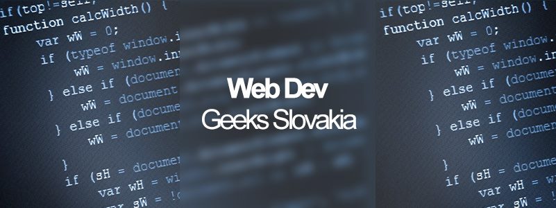 Web Dev Geeks Slovakia 2